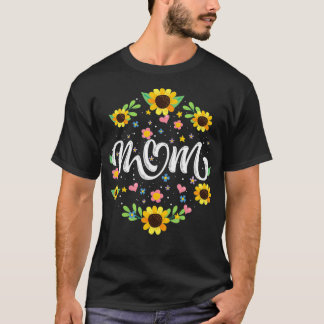 T-shirt Mom Floral and Sunflower Summer Flowers