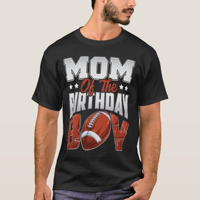 T-shirt Mom Football Birthday Boy Family Baller B-day Part (Devant)