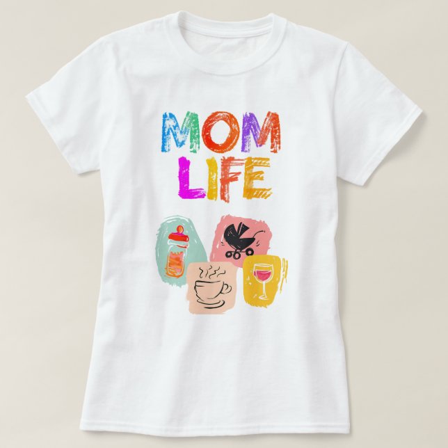 T-shirt MOM LIFE - Joyful Motherhood Design (Design devant)