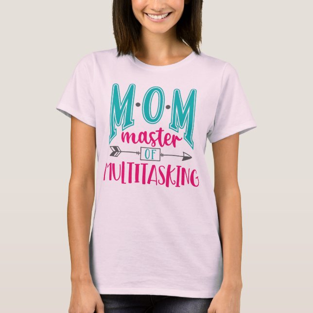 T-shirt MOM - Maître de multitâche (Devant)