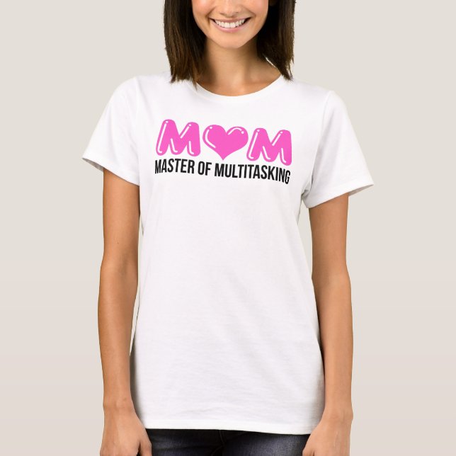 T-shirt MOM, maître du multitâche (Devant)