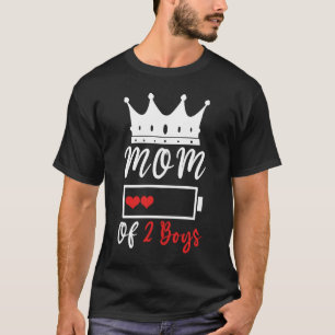 T-shirt Mom Of 2 Boys Love Mom Quotes Happy Mother's Day