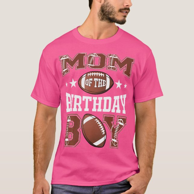 T-shirt Mom Of The Birthday Boy Football Game Day (Devant)
