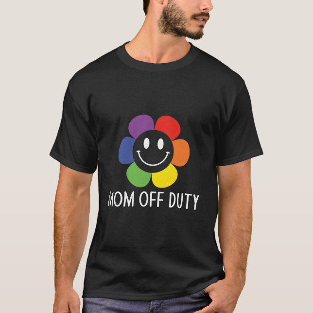 T-shirt Mom Off Duty Mother Mother'S Day Mommy Parents Vac (Devant)