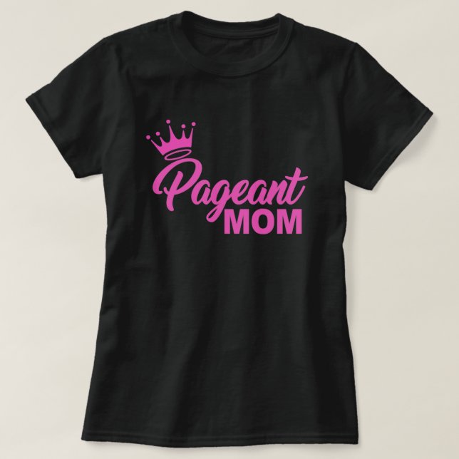 T-SHIRT MOM PAGÉANT (Design devant)