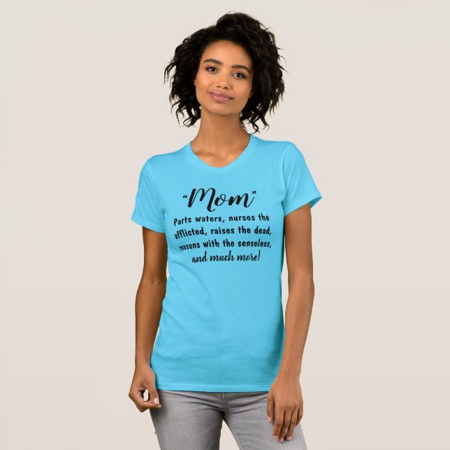 T-shirt "MOM - Parties eaux, lève les morts, raisons..." (Devant entier)