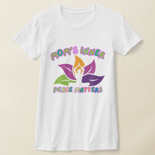T-shirt Mom’s Inner Peace – Yoga & Calm Life (Poser)