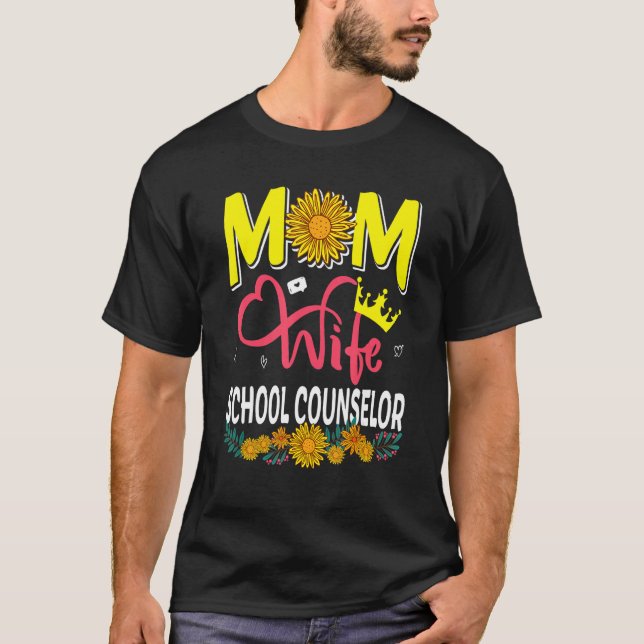 T-shirt Mom Wife School Counselor Floral Sunflowers Mother (Devant)