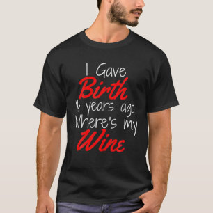T-shirt Mom Wine Mom Birthday Girl Boy 16Th 16 Year Old Pa
