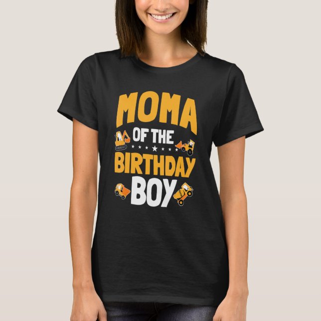 T-shirt Moma Of The Birthday Boy Boy Construction Annivers (Devant)