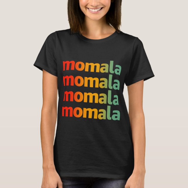 T-shirt Momala - Kamala Harris Pour Président (Devant)
