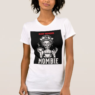 T-shirt MOMBIE et manque de sommeil