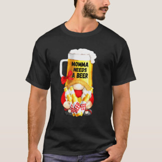 T-shirt Momma A Besoin De Bière Mug Gnome Tee Pour Gardene