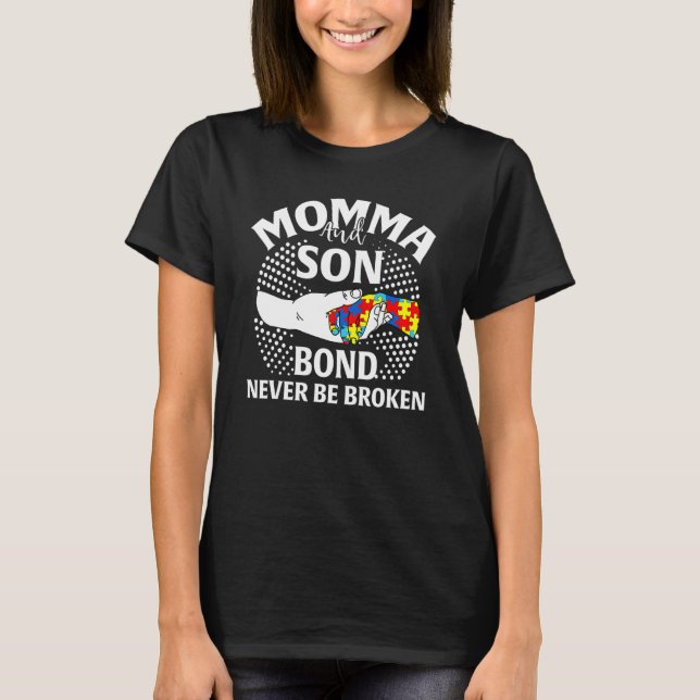 T-shirt Momma And Son Bond Never Be Broken Autism Awarenes (Devant)