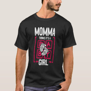 T-shirt Momma pense que c'est une fille Genre Révéler Baby