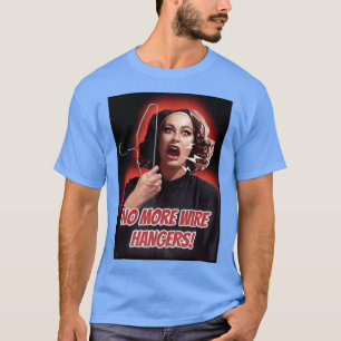 T-shirt Mommie Dearest Plus de cintres en fil de fer drôle