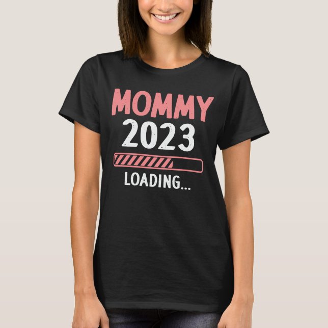 T-shirt Mommy 2023 Chargement Funny Future Nouvelle Maman  (Devant)