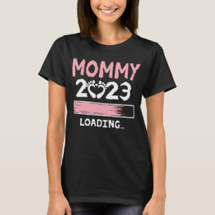 T-shirt Mommy 2023 Chargement Funny Future Nouvelle Maman