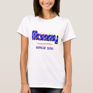 T-shirt MOMMY—Depuis 2011