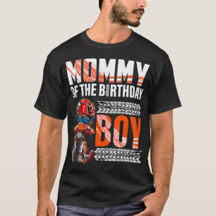 T-shirt Mommy of the Birthday Boy Dirt Vélo Anniversaire m