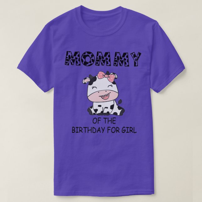 T-shirt Mommy of the Birthday For Girl Cow Farm First Birt (Design devant)