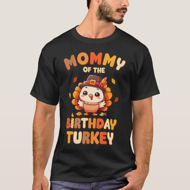 T-shirt Mommy Of The Birthday Turkey Family 1St Birthday (Devant)