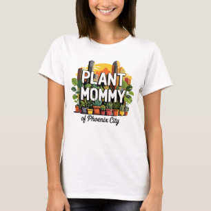 T-shirt Mommy plante de Phoenix City Arizona USA