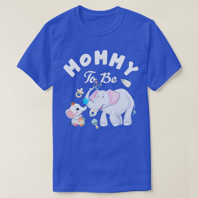 T-shirt Mommy To Be Elephant Baby Shower Mothers Day  (Design devant)
