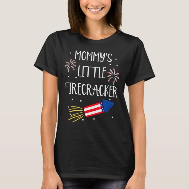 T-shirt Mommys Firecracker Fireworks Us 4 juillet Patrio (Devant)
