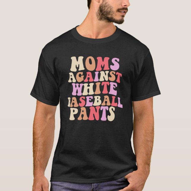 T-shirt Moms Against White Baseball Pants Groovy Costume (Devant)