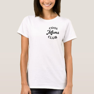 T-shirt Moms Club cool I