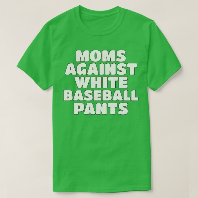 T-shirt Moms contre les pantalons blancs (Design devant)