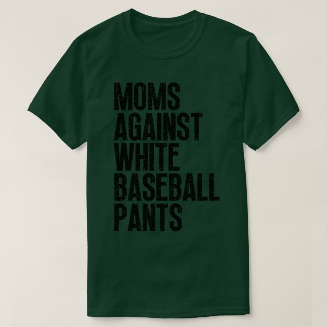 T-shirt Moms contre les pantalons blancs de baseball 25 (Design devant)
