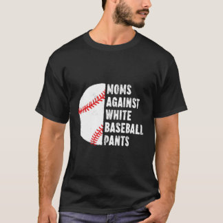 T-shirt Moms Contre Les Pantalons De Baseball Blanc Mère D