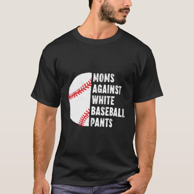 T-shirt Moms Contre Les Pantalons De Baseball Blanc Mère D (Devant)