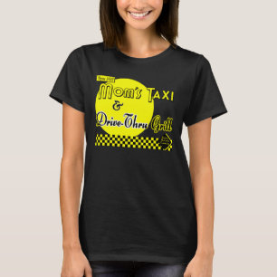 T-shirt Moms Taxi et Drive-Thru Grill Funny Tee