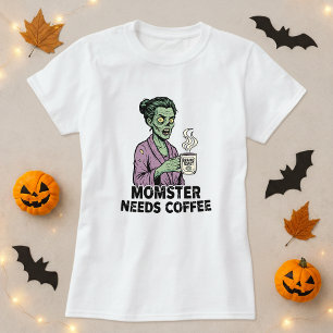 T-shirt Momster a besoin de café Chemise d'Halloween; Cade