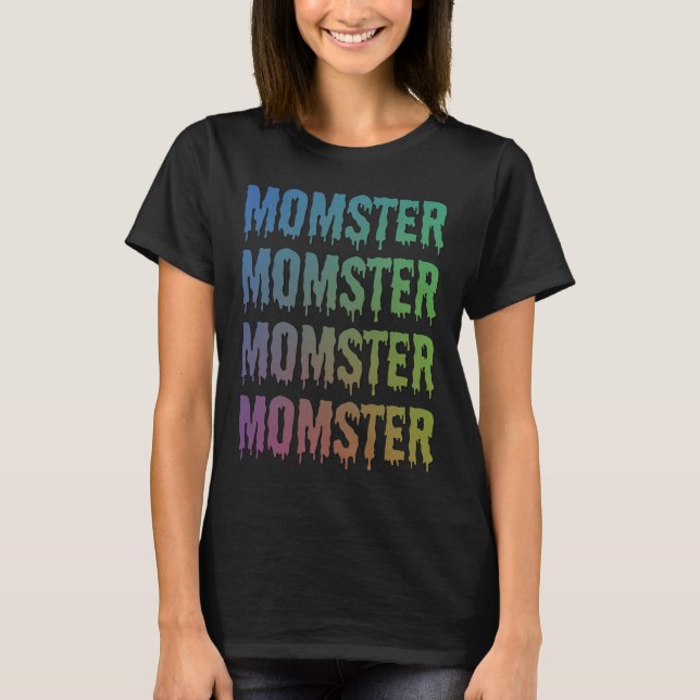 T-shirt Momster Dripping Font Generic Halloween Costume (Devant)