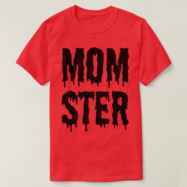 T-shirt Momster Funny Maman Halloween Monster Costume Et A (Design devant)