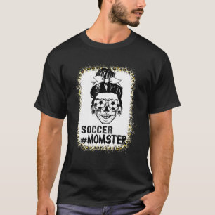T-shirt Momster Soccer Maman Messy Bun Crâne pour femmes