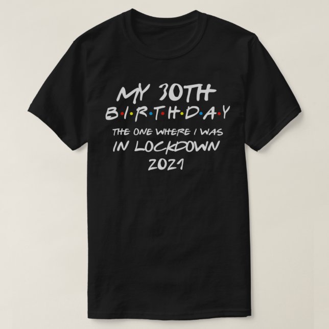 T-shirt Mon 30e anniversaire en 2021 (Design devant)