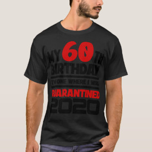 T-shirt Mon 60e anniversaire, celui où j'étais d