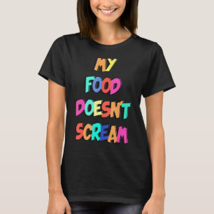T-shirt Mon alimentation ne crie pas Végétarien du monde F