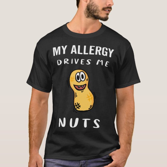 T-shirt Mon Allergie Me Conduit Nuts Arachide Allergie (Devant)