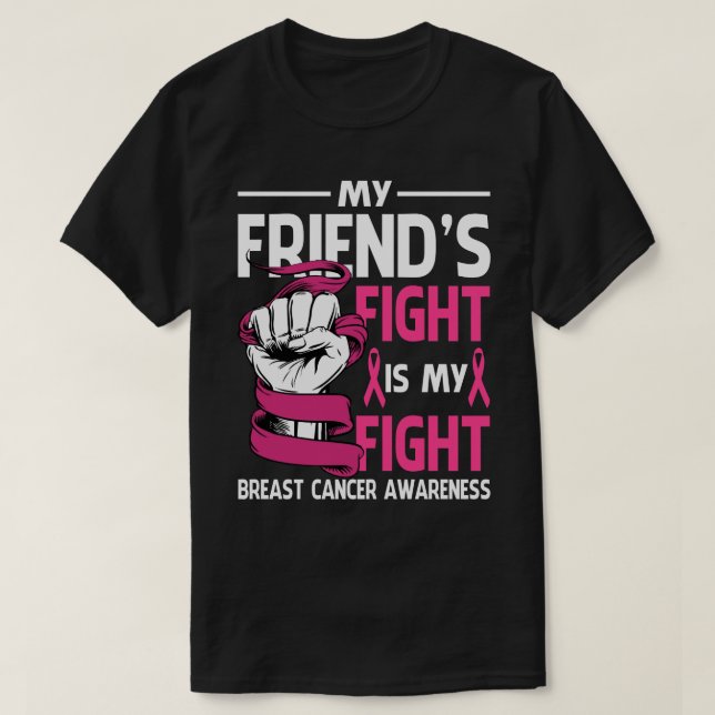 T-shirt Mon ami le combat est mon combat Sensibilisation a (Design devant)