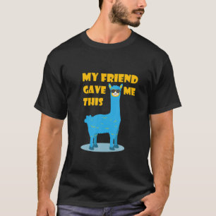 T-shirt Mon Ami M'A Donné Cette Llama Drôle Avec Des Lunet
