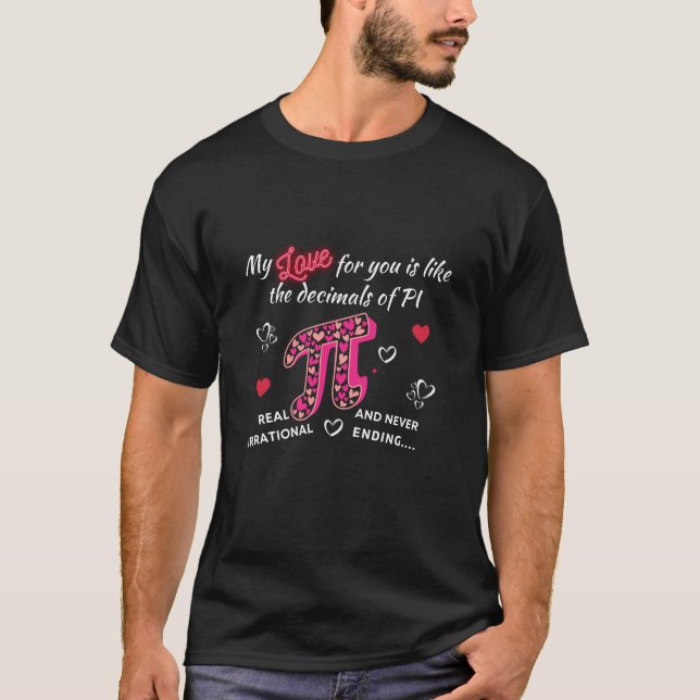T-shirt mon amour pour vous est comme les décimales de PI  (Devant)