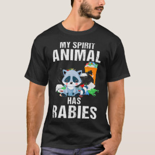 T-shirt Mon animal d'esprit a la rage Raccoon propriétaire
