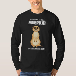 T-shirt Mon Animal Spirit Est Un Meerkat Grumpy Meerkats