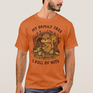 T-shirt Mon arbre généalogique est plein de noix